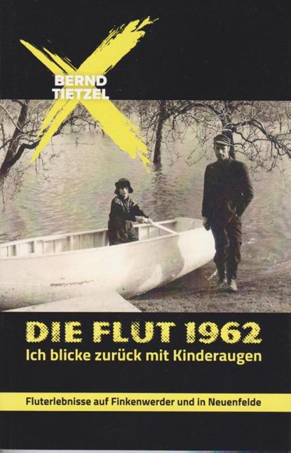 Die Flut 1962, Bernd Tietzel - Paperback - 9783730820537