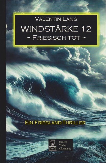 Windstärke 12, Valentin Lang - Paperback - 9783730822081