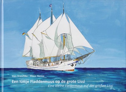 Een lüttje Fladdermuus op de grote Lissi, Ines Draschba - Gebonden - 9783730822210