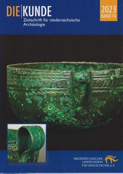 Die Kunde Band 74/2023, Niedersächsischer Landesverein für Urgeschichte e. V. - Paperback - 9783730822487