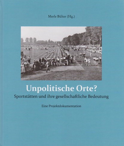 Unpolitische Orte?, Merle Bülter - Gebonden - 9783730822586