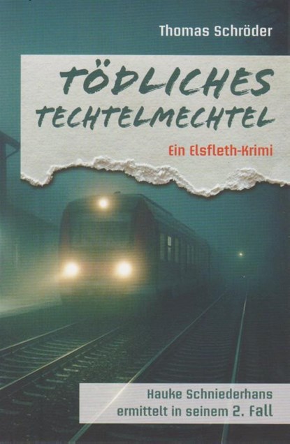Tödliches Techtelmechtel, Thomas Schröder - Paperback - 9783730822678