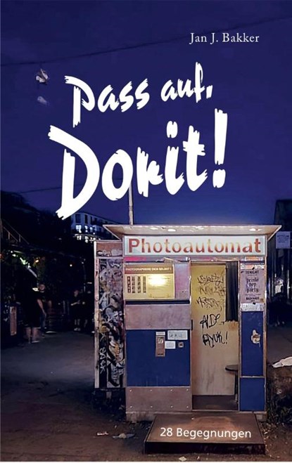 Pass auf, Dorit!, Jan J. Bakker - Paperback - 9783730822685