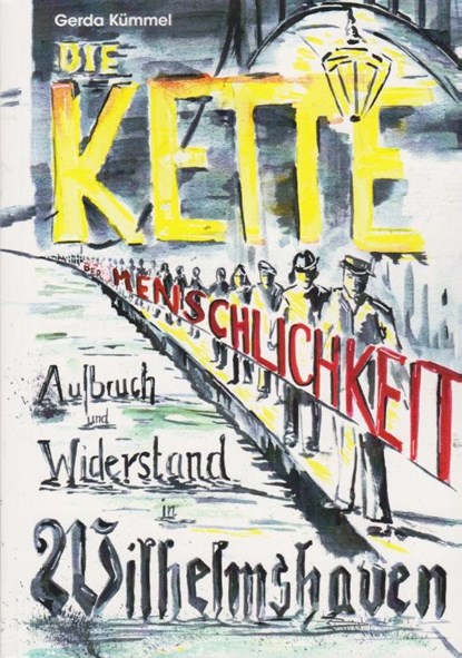 Die Kette der Menschlichkeit, Gerda Kümmel - Paperback - 9783730822777