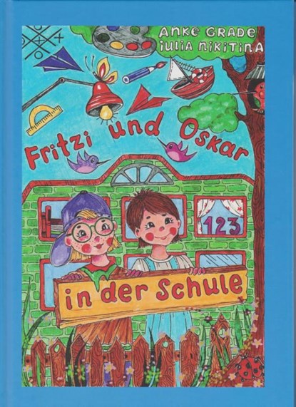 Fritzi und Oskar in der Schule, Anke Grade - Gebonden - 9783730823187