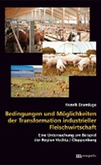 Bedingungen und Möglichkeiten der Transformation industrieller Fleischwirtschaft, BRAMLAGE,  Henrik - Paperback - 9783731613237