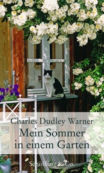 Mein Sommer in einem Garten, Charles Dudley Warner - Ebook - 9783731760368