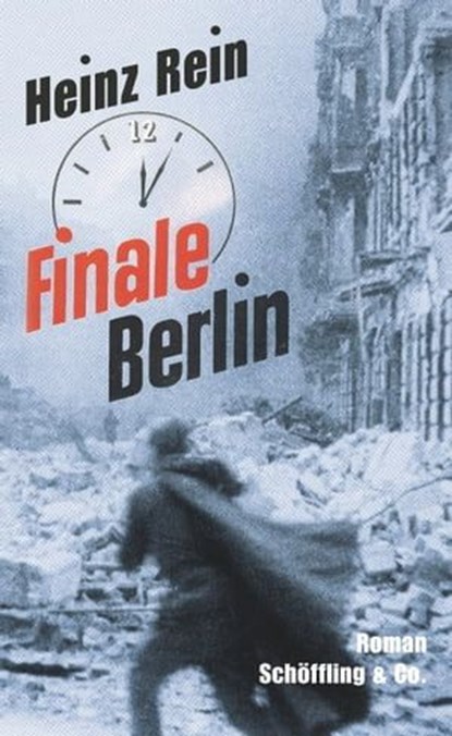 Finale Berlin, Heinz Rein ; Fritz J. Raddatz - Ebook - 9783731760665