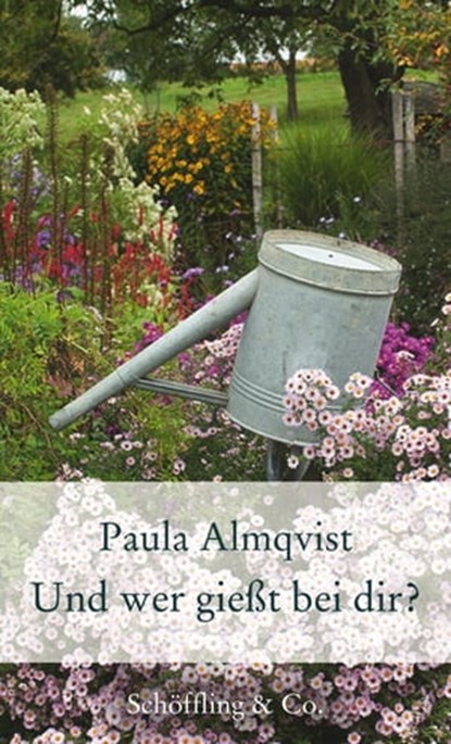 Und wer gießt bei dir?, Paula Almqvist ; Marion Nickig - Ebook - 9783731760948