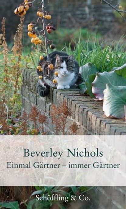 Einmal Gärtner - immer Gärtner, Beverley Nichols - Ebook - 9783731761136