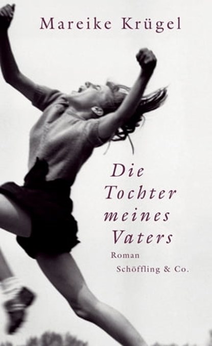 Die Tochter meines Vaters, Mareike Krügel - Ebook - 9783731761174