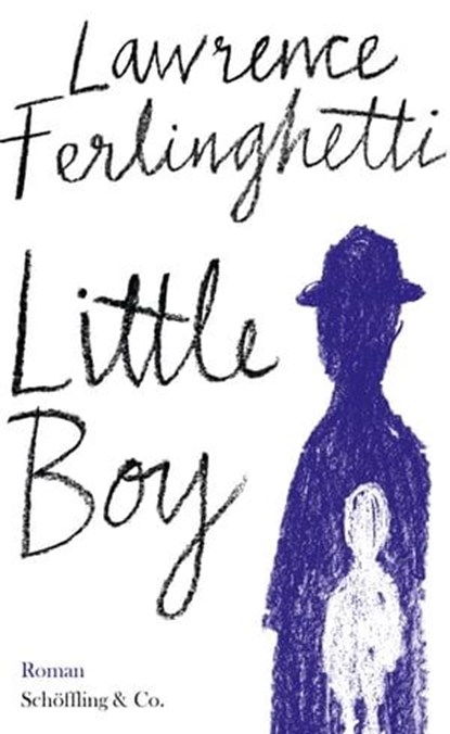 Little Boy, Lawrence Ferlinghetti - Ebook - 9783731761563