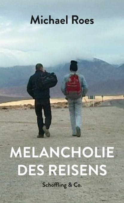 Melancholie des Reisens, Michael Roes - Ebook - 9783731761778