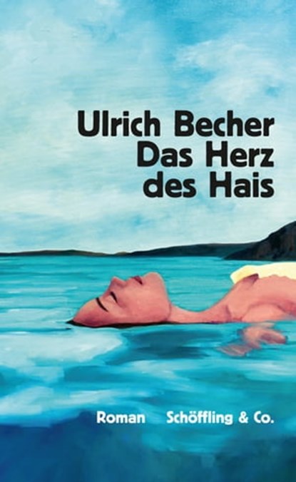 Das Herz des Hais, Ulrich Becher ; Eva Menasse ; T.S. Harris - Ebook - 9783731761907