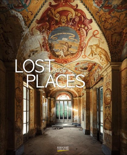 Lost Places 2026, Verlag Korsch - Paperback - 9783731888239