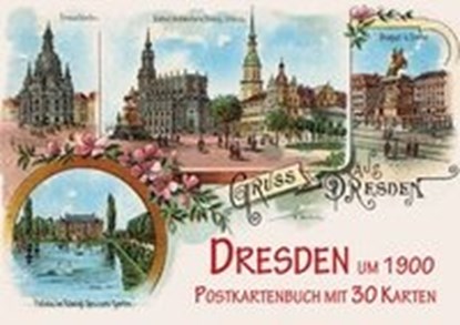 Imhof, M: Dresden um 1900, IMHOF,  Michael - Paperback - 9783731901068