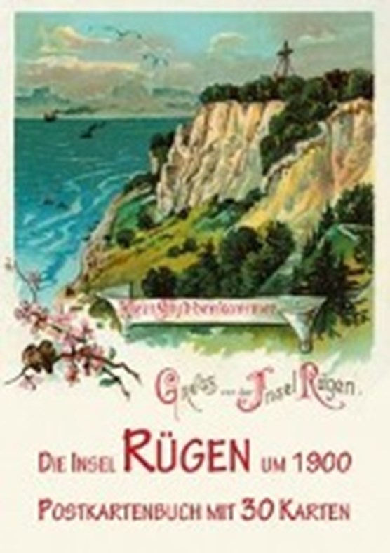 Imhof, M: Insel Rügen und Stralsund um 1900