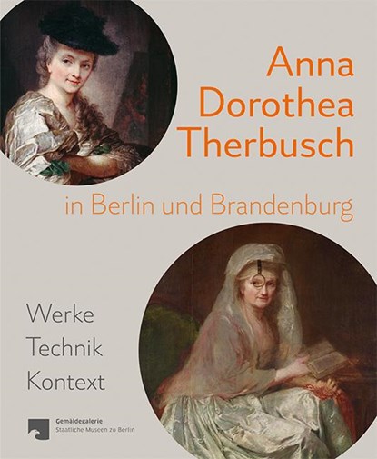 Anna Dorothea Therbusch in Berlin und Brandenburg, Nuria Jetter ; Staatliche Museen zu Berlin Gemäldegalerie - Paperback - 9783731913788