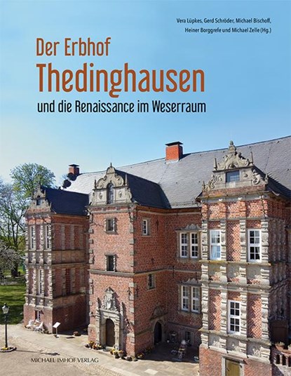 Der Erbhof Thedinghausen, Vera Lüpkes ; Gerd Schröder ; Michael Bischoff - Gebonden - 9783731914440