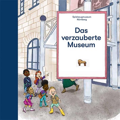 Das verzauberte Museum, Museen der Stadt Nürnberg ; Mascha Eckert ; Hannah Marc - Paperback - 9783731915201