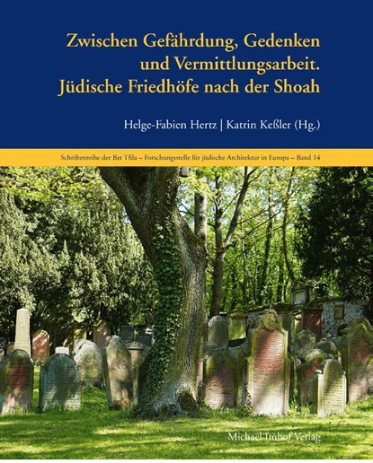 Jüdische Friedhöfe nach der Shoah, Helge-Fabien Hertz ; Katrin Keßler - Gebonden - 9783731915317