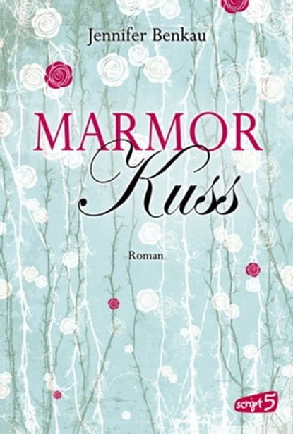 Marmorkuss, Jennifer Benkau - Ebook - 9783732002238