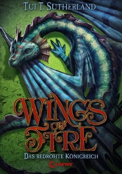 Wings of Fire (Band 3) – Das bedrohte Königreich, Tui T. Sutherland - Ebook - 9783732003396