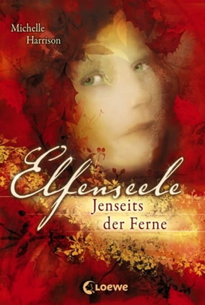Elfenseele 3 - Jenseits der Ferne, Michelle Harrison - Ebook - 9783732005819