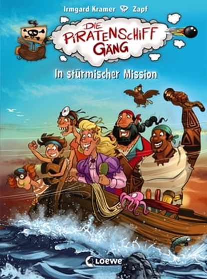 Die Piratenschiffgäng (Band 3) - In stürmischer Mission, Irmgard Kramer - Ebook - 9783732008230