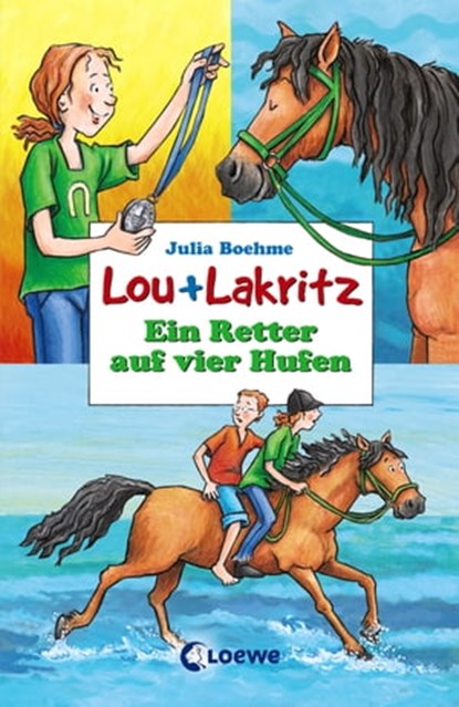 Lou + Lakritz 4 - Ein Retter auf vier Hufen, Julia Boehme - Ebook - 9783732009763
