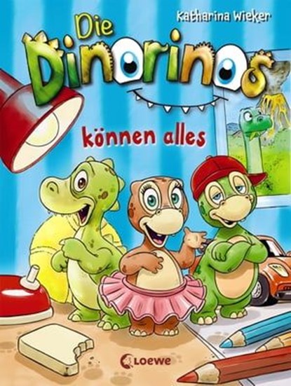 Die Dinorinos können alles (Band 1), Katharina Wieker - Ebook - 9783732009794