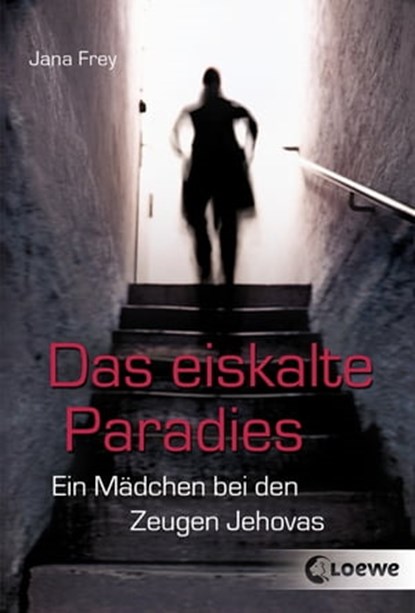 Das eiskalte Paradies, Jana Frey - Ebook - 9783732009831