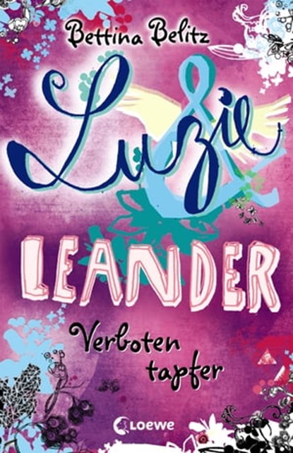 Luzie & Leander 6 - Verboten tapfer, Bettina Belitz - Ebook - 9783732010325