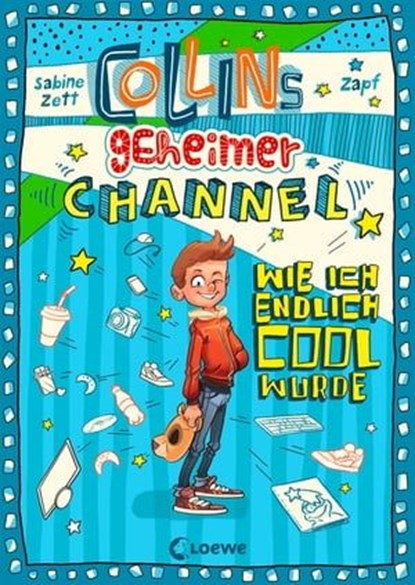 Collins geheimer Channel (Band 1) - Wie ich endlich cool wurde, Sabine Zett - Ebook - 9783732012091