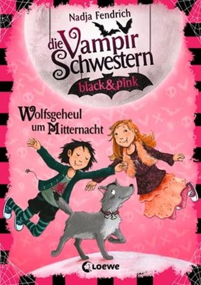 Die Vampirschwestern black & pink (Band 4) - Wolfsgeheul um Mitternacht, Nadja Fendrich - Ebook - 9783732012244