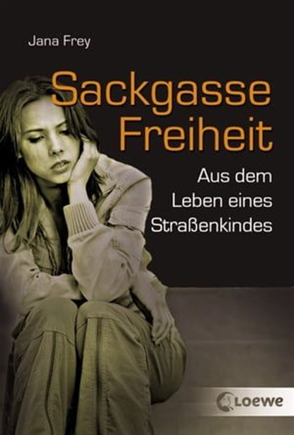 Sackgasse Freiheit, Jana Frey - Ebook - 9783732012626