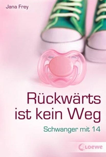 Rückwärts ist kein Weg, Jana Frey - Ebook - 9783732012640