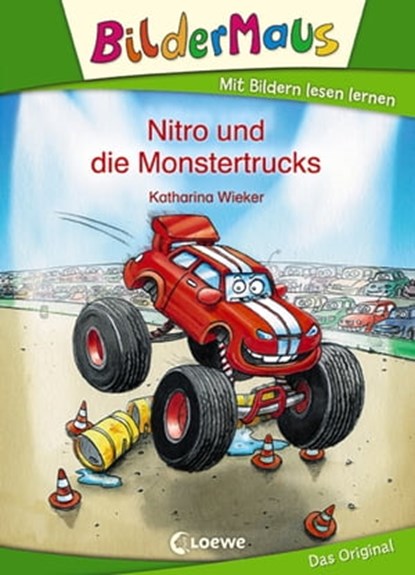 Bildermaus - Nitro und die Monstertrucks, Katharina Wieker - Ebook - 9783732012732