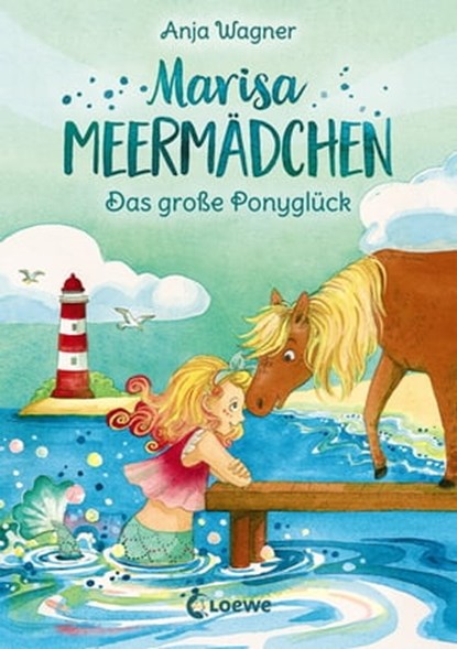 Marisa Meermädchen (Band 2) - Das große Ponyglück, Anja Wagner - Ebook - 9783732014200