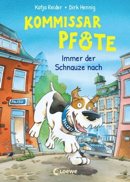 Kommissar Pfote (Band 1) - Immer der Schnauze nach, Katja Reider - Ebook - 9783732014538