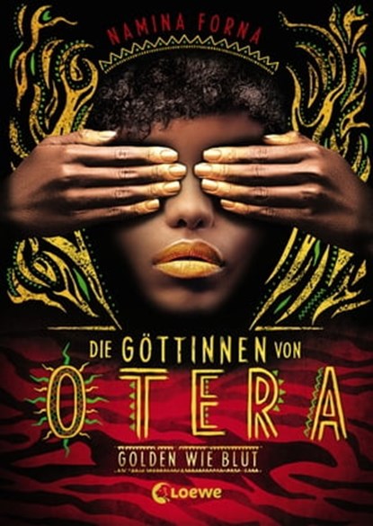 Die Göttinnen von Otera (Band 1) - Golden wie Blut, Namina Forna - Ebook - 9783732014552