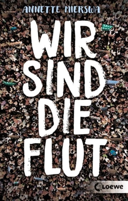 Wir sind die Flut, Annette Mierswa - Ebook - 9783732014705