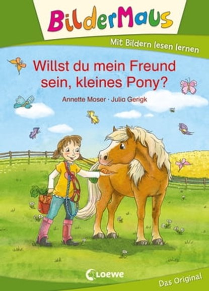 Bildermaus - Willst du mein Freund sein, kleines Pony?, Annette Moser - Ebook - 9783732015337