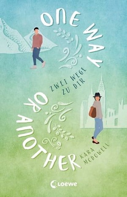 One Way Or Another, Kara McDowell - Ebook - 9783732015597