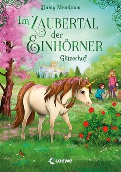Im Zaubertal der Einhörner (Band 3) - Glitzerhuf, Daisy Meadows - Ebook - 9783732017249