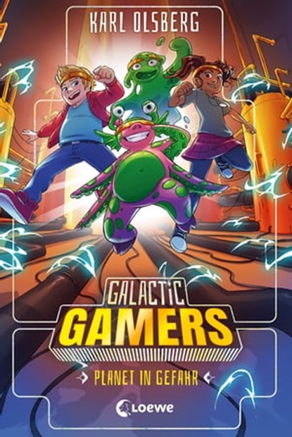 Galactic Gamers (Band 4) - Planet in Gefahr, Karl Olsberg - Ebook - 9783732017324