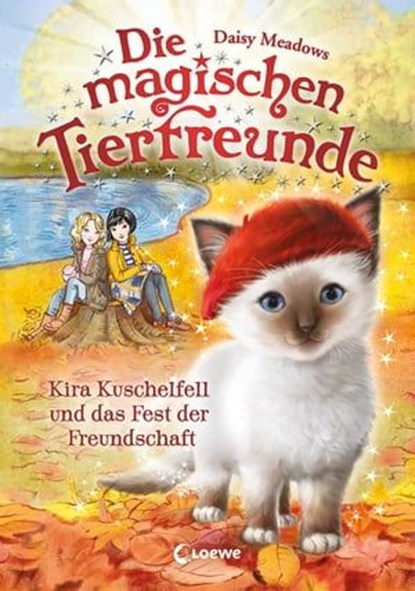 Die magischen Tierfreunde (Band 19) - Kira Kuschelfell und das Fest der Freundschaft, Daisy Meadows - Ebook - 9783732018499