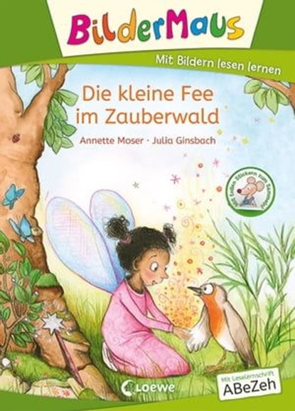 Bildermaus - Die kleine Fee im Zauberwald, Annette Moser - Ebook - 9783732018543