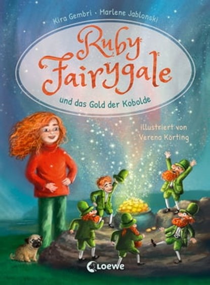 Ruby Fairygale und das Gold der Kobolde (Erstlese-Reihe, Band 3), Kira Gembri ; Marlene Jablonski - Ebook - 9783732019182