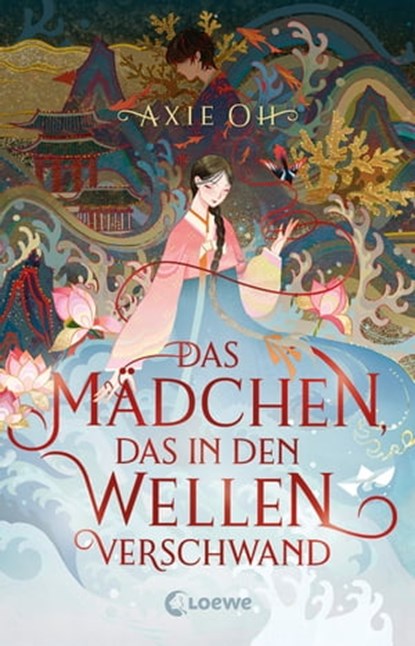 Das Mädchen, das in den Wellen verschwand, Axie Oh - Ebook - 9783732020195